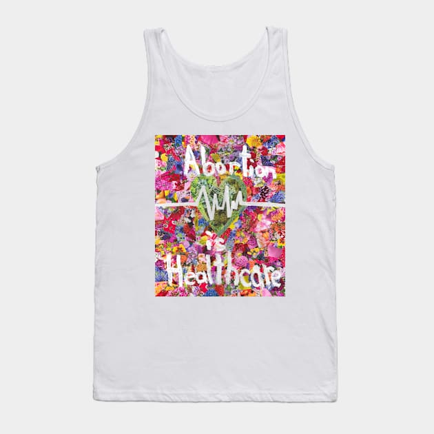 Abortion is Healthcare Part 2 Tank Top by cajunhusker